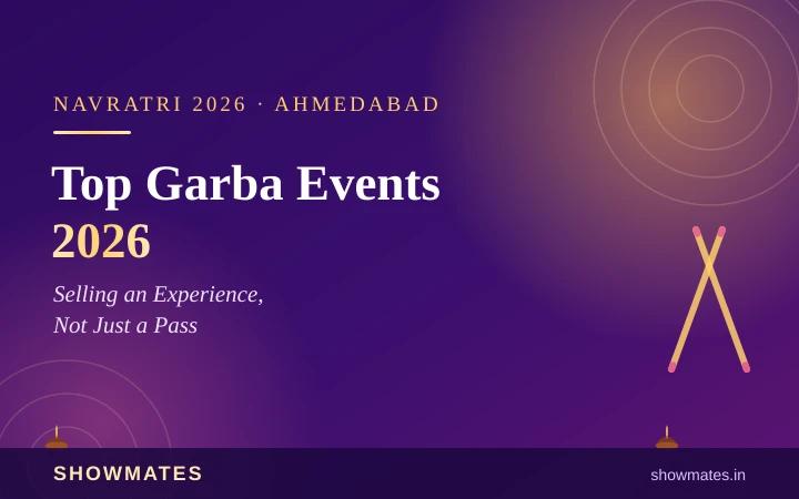 Ahmedabad's Top Garba Events 2026: Selling an Experience, Not Just a Pass