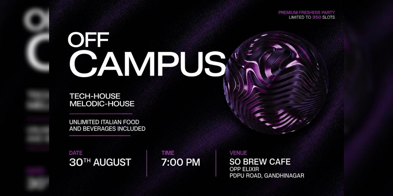 OFF CAMPUS - Gandhinagar Biggest Freshers