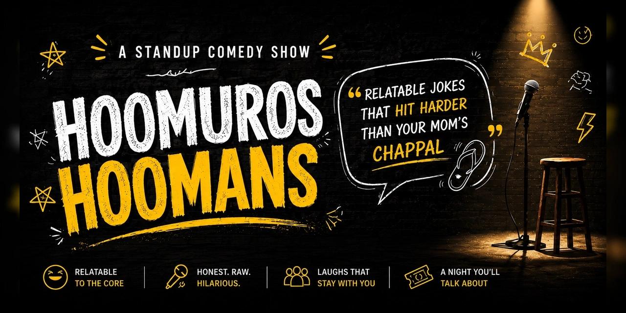 Hoomuros Hoomans – A Standup Comedy Show
